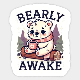 Bearly Awake Sticker